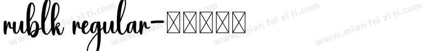 rublk regular字体转换